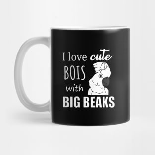 I love cute bois with big BEAKS - cockatoo doodle Mug